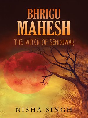 cover image of Bhrigu Mahesh: The Witch Of Senduwar